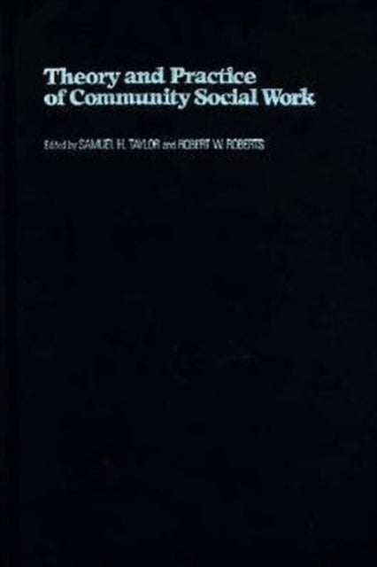 Book cover of: Theory and Practice of Community Social Work