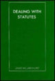 Book cover of: Dealing With Statutes