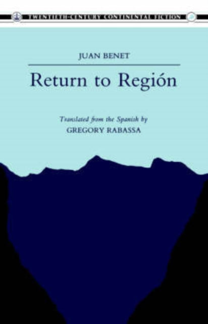 Book cover of: Return to Region. By: Juan Benet