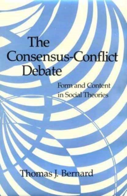 Book cover of: Consensus-Conflict Debate