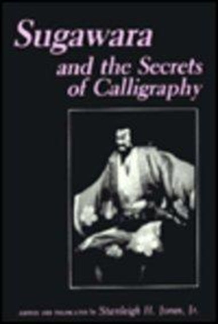Book cover of: Sugawara and the Secrets of Calligraphy