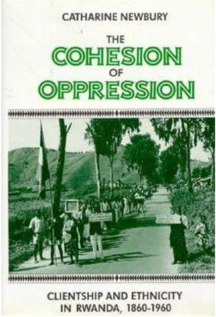 Book cover of: Cohesion of Oppression. By: Catharine Newbury