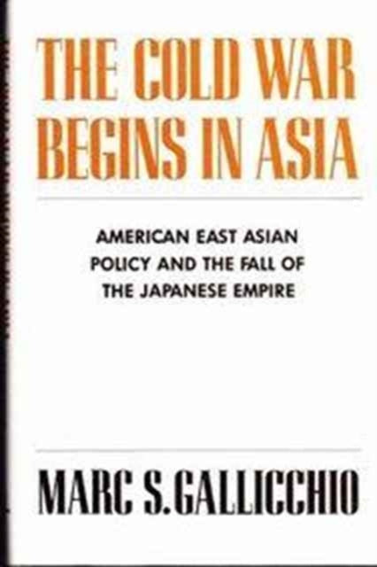 Book cover of: Cold War Begins in Asia