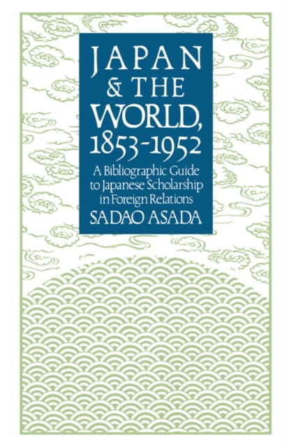 Book cover of: Japan and the World, 1853-1952