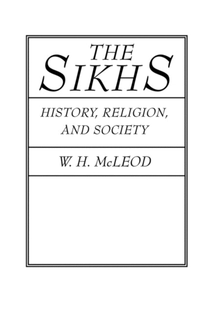 Book cover of: Sikhs. By: McLeod, W. H.