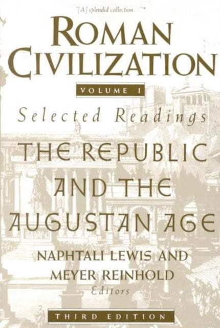 Book cover of: Roman Civilization: Selected Readings. By: Naphtali Lewis