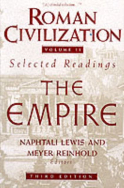 Book cover of: Roman Civilization: Selected Readings. By: Naphtali Lewis