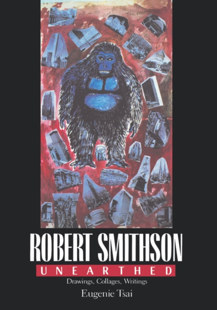 Book cover of: Robert Smithson Unearthed