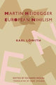 Book cover of: Martin Heidegger and European Nihilism. By: Karl Löwith