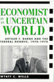Book cover of: Economist in an Uncertain World
