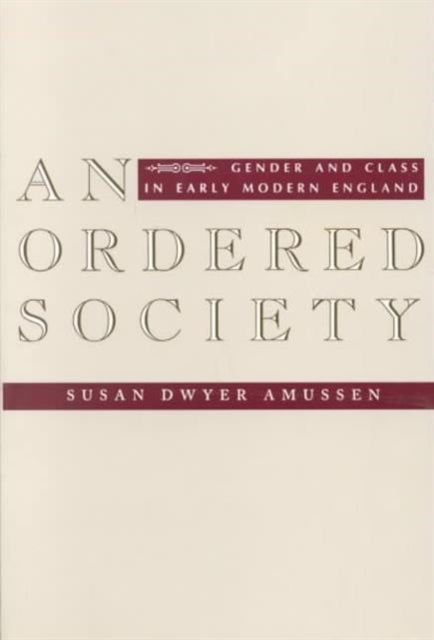 Book cover of: Ordered Society. By: Susan Dwyer Amussen