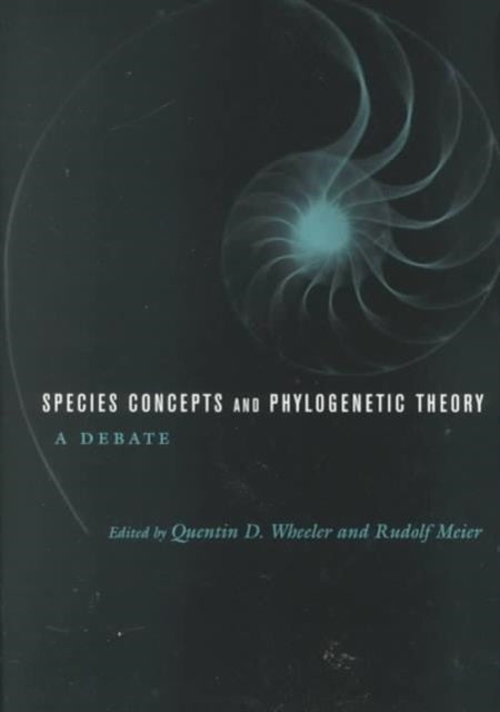Book cover of: Species Concepts and Phylogenetic Theory