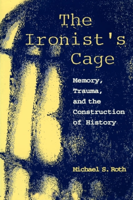 Book cover of: Ironist's Cage