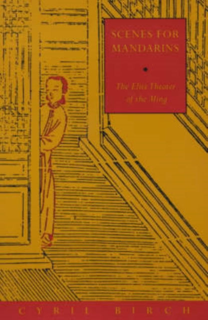 Book cover of: Scenes for Mandarins. By: Cyril Birch
