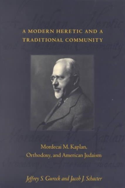 Book cover of: Modern Heretic and a Traditional Community