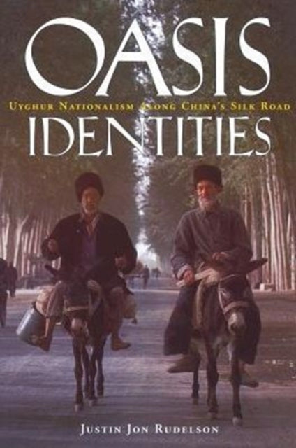 Book cover of: Oasis Identities. By: Justin J Rudelson