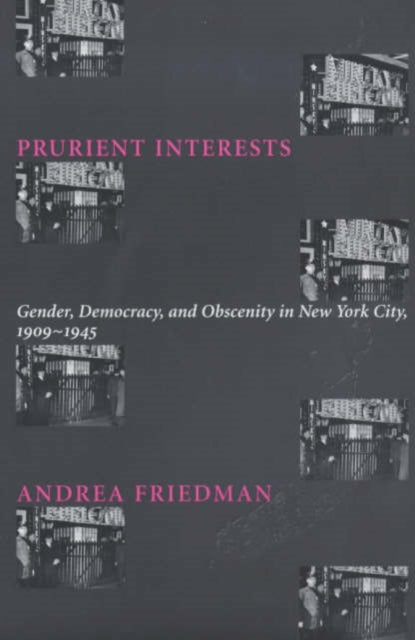 Book cover of: Prurient Interests. By: Andrea Friedman