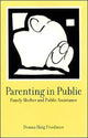 Book cover of: Parenting in Public. By: Donna Haig Friedman