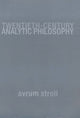 Book cover of: Twentieth-Century Analytic Philosophy. By: Avrum Stroll
