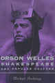 Book cover of: Orson Welles, Shakespeare, and Popular Culture