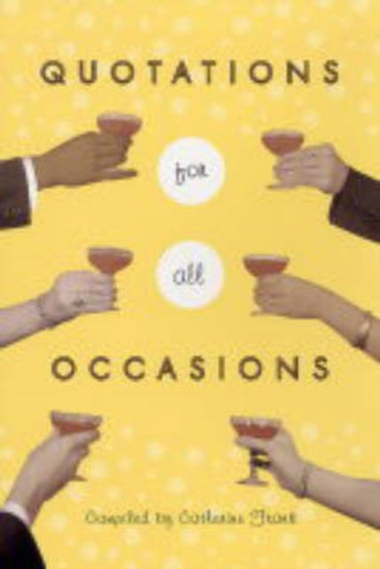 Book cover of: Quotations for All Occasions. By: Catherine Frank