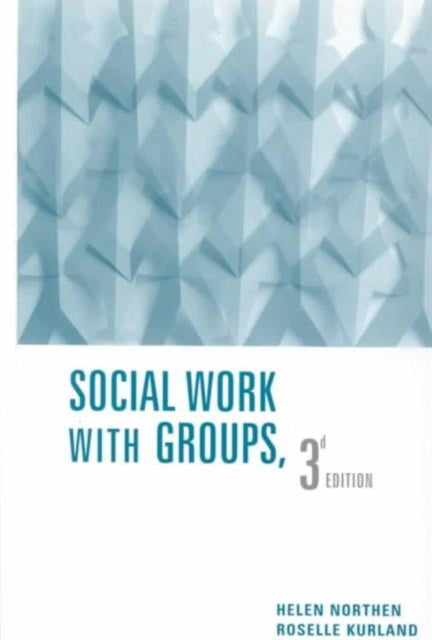 Book cover of: Social Work with Groups. By: Helen Northen
