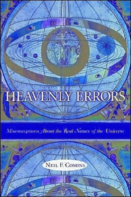 Book cover of: Heavenly Errors. By: Comins, Neil F.