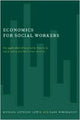 Book cover of: Economics for Social Workers. By: Michael Lewis