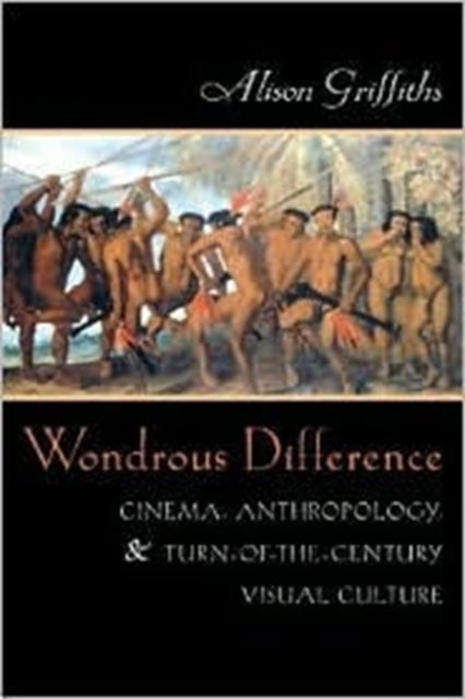 Book cover of: Wondrous Difference. By: Alison Griffiths