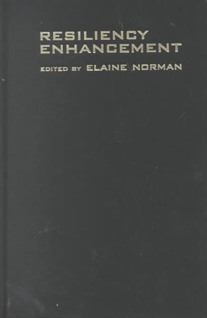 Book cover of: Resiliency Enhancement. By: Elaine Norman