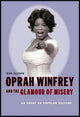Book cover of: Oprah Winfrey and the Glamour of Misery