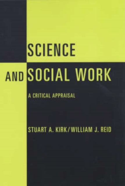 Book cover of: Science and Social Work. By: Stuart Kirk