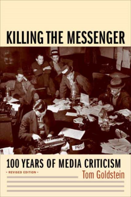 Book cover of: Killing the Messenger. By: Tom Goldstein