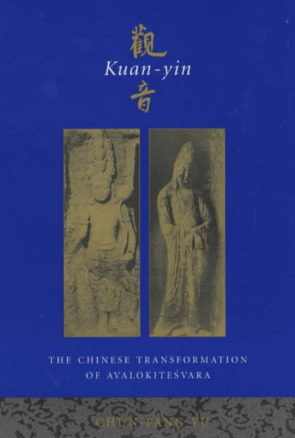 Book cover of: Kuan-yin. By: Chün-fang Yü