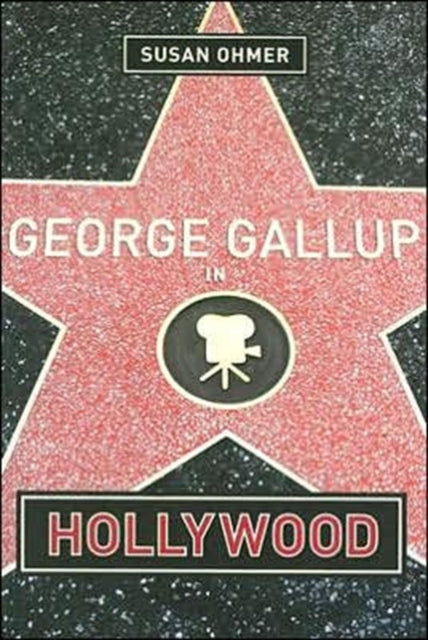 Book cover of: George Gallup in Hollywood. By: Susan Ohmer