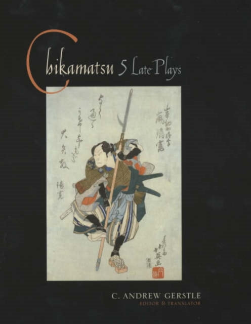 Book cover of: Chikamatsu. By: C. Andrew Gerstle