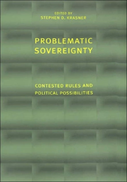 Book cover of: Problematic Sovereignty. By: Stephen D. Krasner