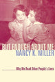 Book cover of: But Enough About Me