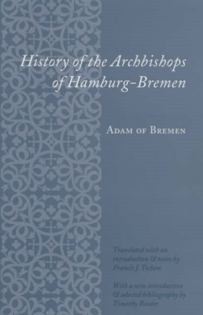 Book cover of: History of the Archbishops of Hamburg-Bremen