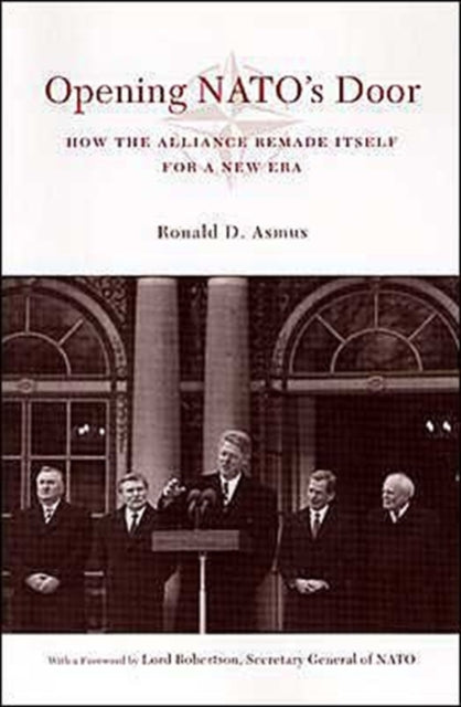 Book cover of: Opening NATO's Door. By: Ronald D. Asmus