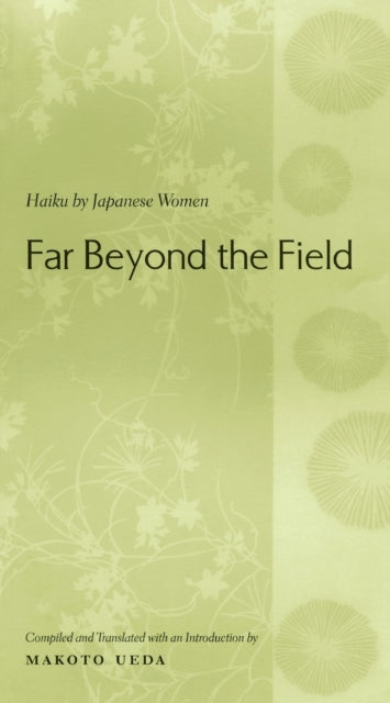 Book cover of: Far Beyond the Field. By: Makoto Ueda