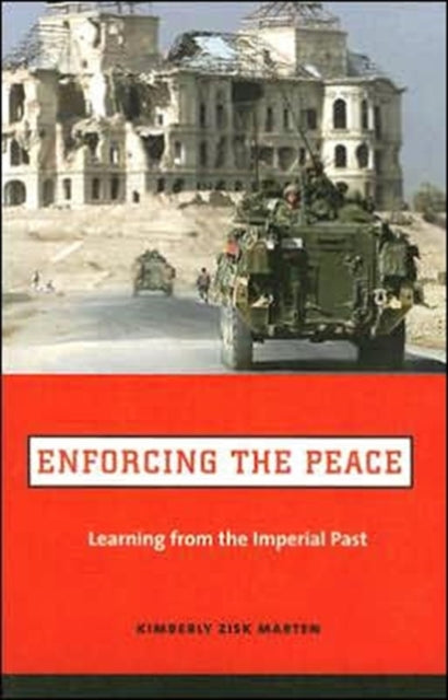 Book cover of: Enforcing the Peace. By: Kimberly Zisk Marten