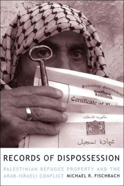 Book cover of: Records of Dispossession. By: Michael R. Fischbach