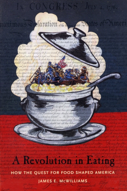 Book cover of: Revolution in Eating. By: James E. McWilliams