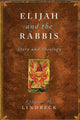 Book cover of: Elijah and the Rabbis. By: Kristen H. Lindbeck