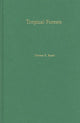 Book cover of: Tropical Forests. By: Thomas A. Rudel