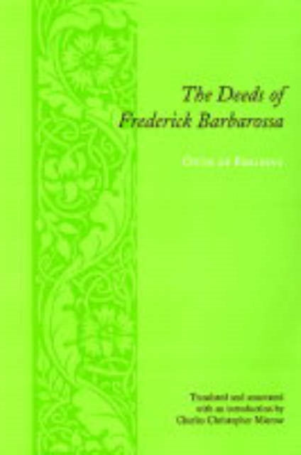 Book cover of: Deeds of Frederick Barbarossa. By: Otto of Freising