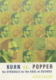 Book cover of: Kuhn vs. Popper. By: Steve Fuller