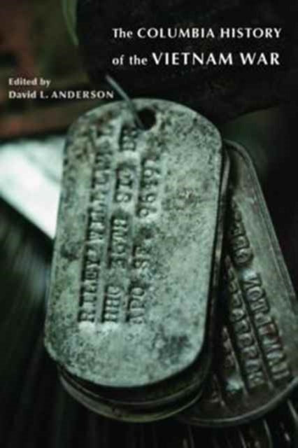 Book cover of: Columbia History of the Vietnam War