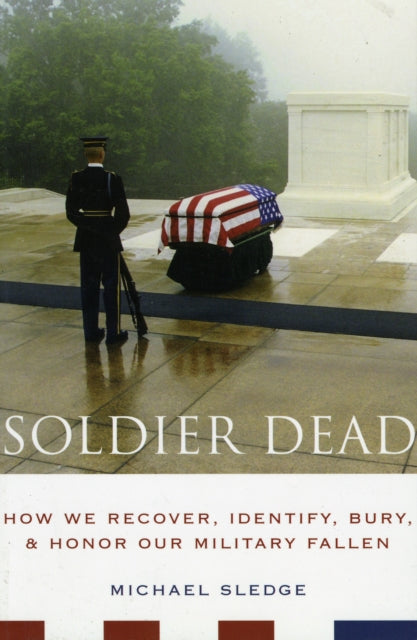 Book cover of: Soldier Dead. By: Michael Sledge